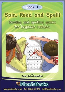 Spin, Read and Spell! - Book 1 Reading and Spelling Games for Beginners