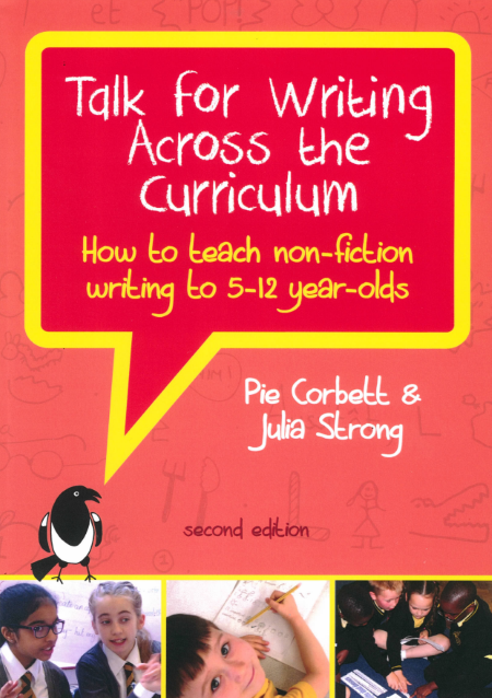 Talk For Writing Across The Curriculum: How To Teach Non-Fiction Writing To 5-12 Year Olds
